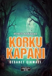 Korku Kapanı - Cesaret Çıkmazı - Yediveren Çocuk