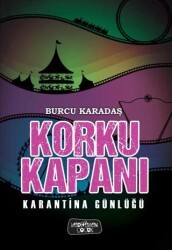 Korku Kapanı - Karantina Günlüğü - Yediveren Çocuk
