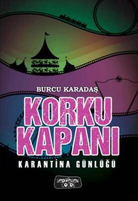 Korku Kapanı - Karantina Günlüğü - 1