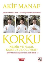 Korku Nedir ve Nasıl Korkusuz Olunur? - Spiritüel Söyleşiler ve Felsefe Serisi 19 - Az Kitap