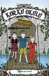 Korku Okulu 3: Son Sınav - Epsilon Yayınevi