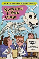 Korkunç T-Rex Olayı - Pegasus Çocuk Yayınları