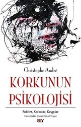 Korkunun Psikolojisi - Say Yayınları