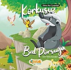 Korkusuz Bal Porsuğu - Siyer Çocuk Yayınları