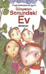 Korkusuzlar: Dünyanın Sonundaki Ev - Final Kültür Sanat Yayınları