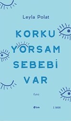 Korkuyorsam Sebebi Var - Şule Yayınları