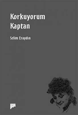 Korkuyorum Kaptan - 1