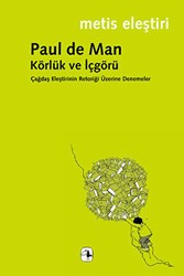 Körlük ve İçgörü - Metis Yayınları