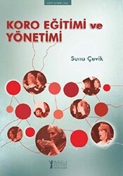 Koro Eğitimi ve Yönetimi - Müzik Eğitimi Yayınları