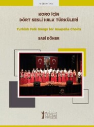 Koro için Dört Sesli Halk Türküleri - Müzik Eğitimi Yayınları