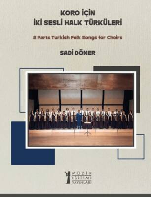 Koro için İki Sesli Halk Türküleri - 1