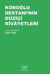 Köroğlu Destanı`nın Düziçi Rivayetleri - Ürün Yayınları