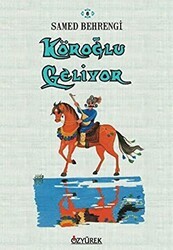 Köroğlu Geliyor - Özyürek Yayınları