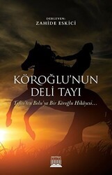Köroğlu`nun Deli Tayı - Anatolia Kitap