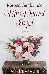 Korona Günlerinde Bir Demet Sevgi - Cinius Yayınları