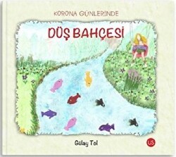 Korona Günlerinde Düş Bahçesi - US Yayınları