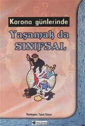Korona Günlerinde Yaşamak da Sınıfsal - Yediveren