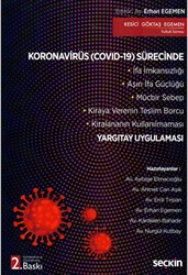Koronavirüs Covid–19 Sürecinde Yargıtay Uygulaması - Seçkin Yayıncılık