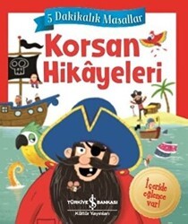 Korsan Hikayeleri - 5 Dakikalık Masallar - İş Bankası Kültür Yayınları