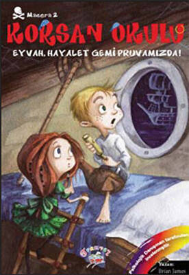 Korsan Okulu Macera 2- Eyvah, Hayalet Gemi Pruvamızda - 1