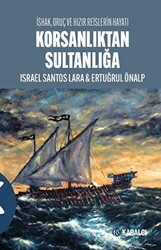 Korsanlıktan Sultanlığa - Kabalcı Yayınevi - Doruk Yayınları