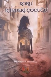 Koru İçindeki Çocuğu - Sidar Yayınları
