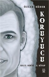 Koruyucu - Işıltı Serisi 2. Kitap - Luna Yayınları