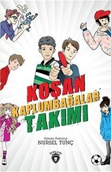 Koşan Kaplumbağalar Takımı - Dorlion Yayınları