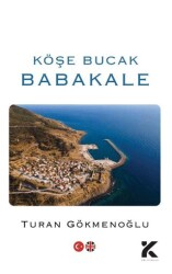 Köşe Bucak Babakale - Kiba Yayımcılık