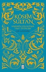 Kösem Sultan - Ketebe Yayınları