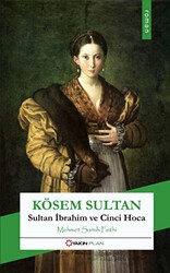 Kösem Sultan - Yakın Plan Yayınları