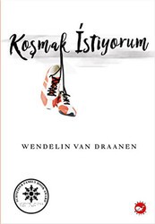 Koşmak İstiyorum - Beyaz Balina Yayınları