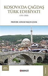 Kosova’da Çağdaş Türk Edebiyatı 1951-2008 - Bengü Yayınları