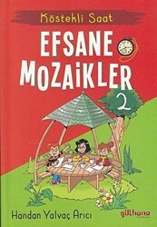 Köstekli Saat - Efsane Mozaikler 2 - Gülhane Yayınları
