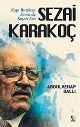 Koşu Bittikten Sonra Da Koşan Atlı Sezai Karakoç - Çıra Yayınları