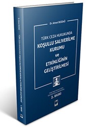 Koşullu Salıverilme Kurumu ve Etkinliğinin Geliştirilmesi - Adalet Yayınevi
