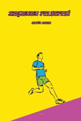 Koşunun Felsefesi - 1