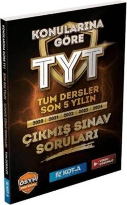 TYT Tüm Dersler Konularına Göre Son 5 Yılın Çıkmış Sınav Soruları - 1