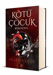 Kötü Çocuk 1 - Beyaz Nokta - Dokuz Yayınları