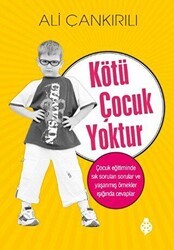 Kötü Çocuk Yoktur - Uğurböceği Yayınları