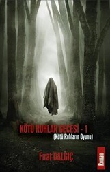 Kötü Ruhların Oyunu - Kötü Ruhlar Gecesi 1 - Platanus Publishing