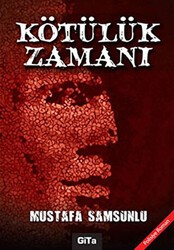Kötülük Zamanı - Gita Yayınları
