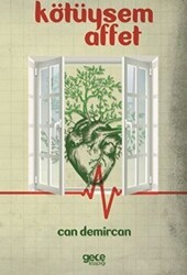 Kötüysem Affet - Gece Kitaplığı