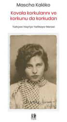 Kovala Korkularını ve Korkunu Da Korkudan - Pikaresk Yayınevi