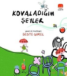 Kovaladığım Şeyler - Uçan Fil Yayınları