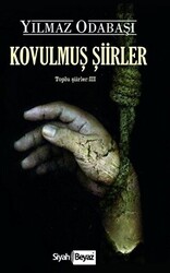 Kovulmuş Şiirler - 1