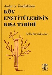 Köy Enstitülerinin Kısa Tarihi - 1984 Yayınevi