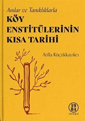 Köy Enstitülerinin Kısa Tarihi - 1