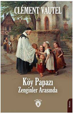 Köy Papazı Zenginler Arasında - 1