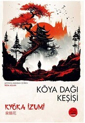 Koya Dağı Keşişi - 1